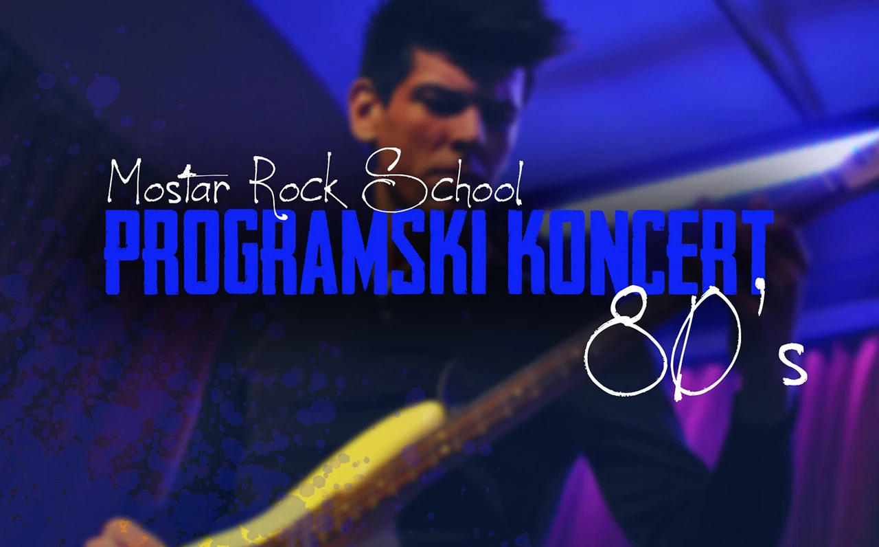 Mostar Rock School svira u zvuku osamdesetih