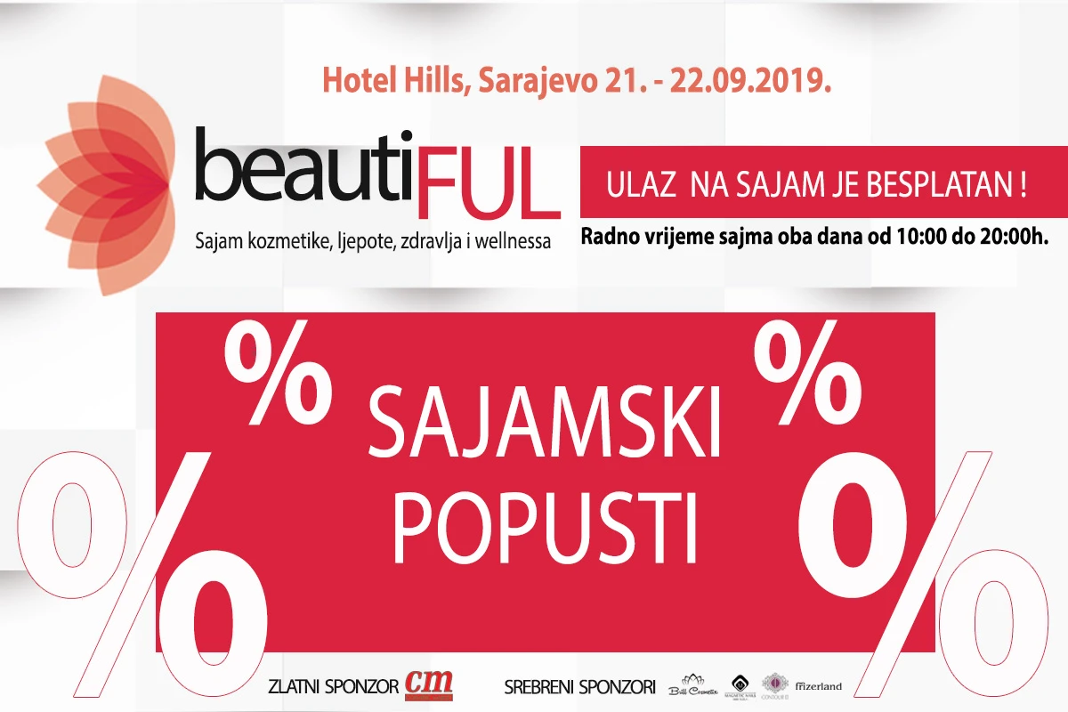 Fantastični popusti do 50%: Prvi sajam kozmetike, ljepote, zdravlja i wellnessa beautiFUL2019 u Sarajevu