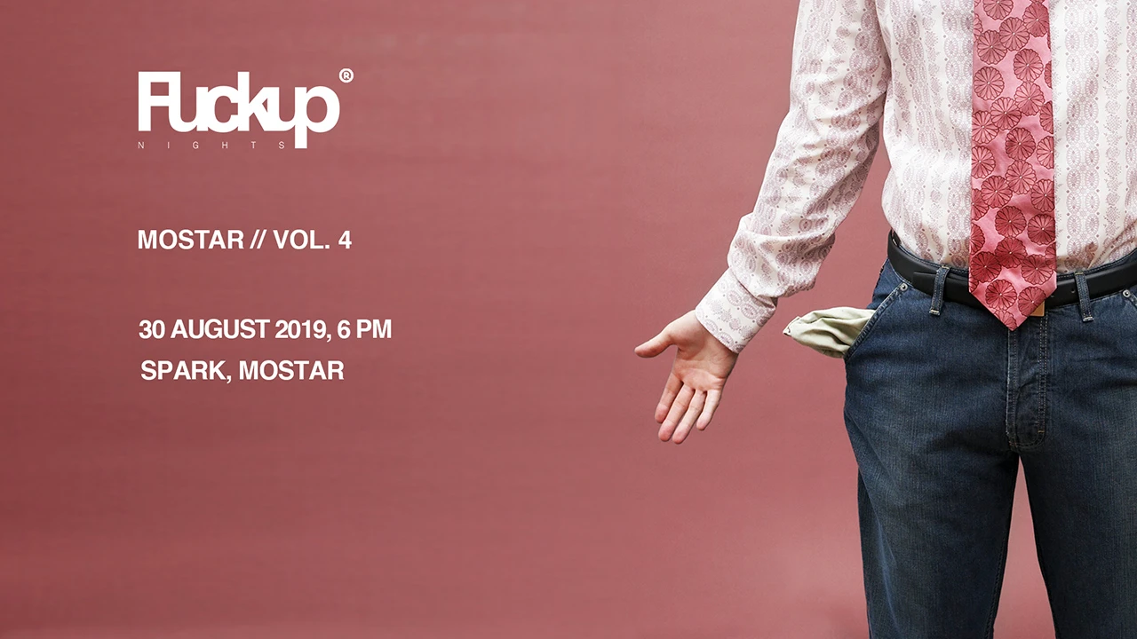 Fuckup Nights Mostar Vol.4