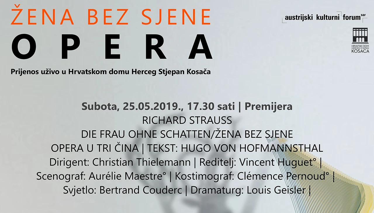 Mostar: Prijenos uživo premijere opere Richarda Straussa ''Žena bez sjene''
