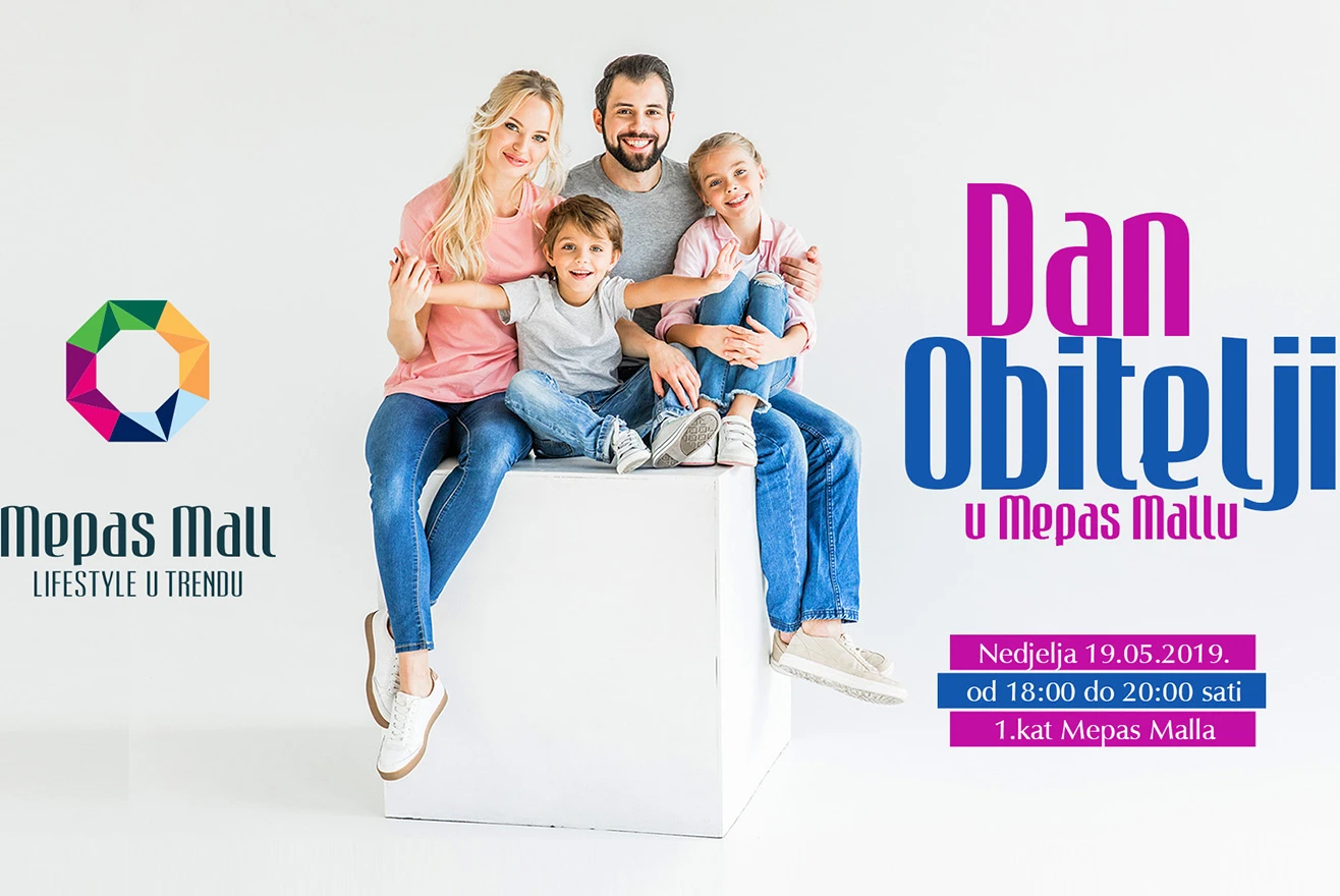 Proslavimo zajedno Dan obitelji u Mepas Mallu!