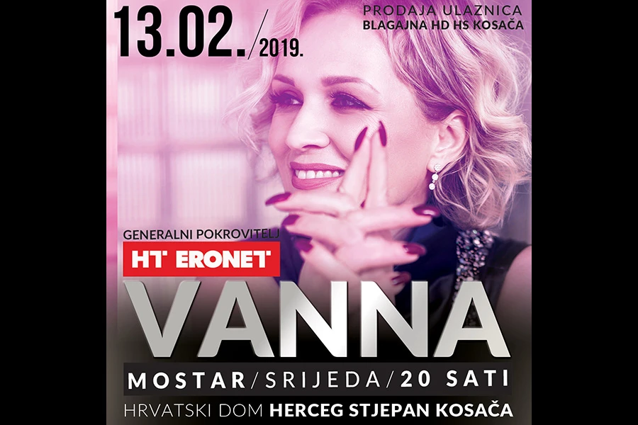 Glazbena diva Vanna nakon 10 godina najavljuje koncert u Mostaru pod pokroviteljstvom HT Eroneta