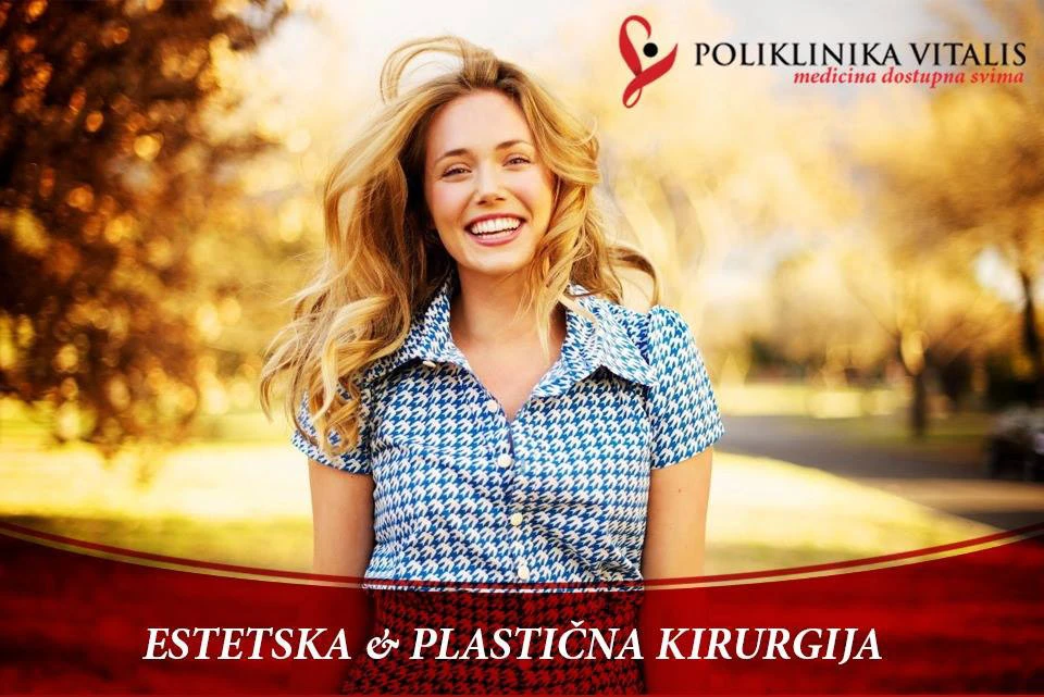 Estetika i plastična kirurgija u poliklinici Vitalis