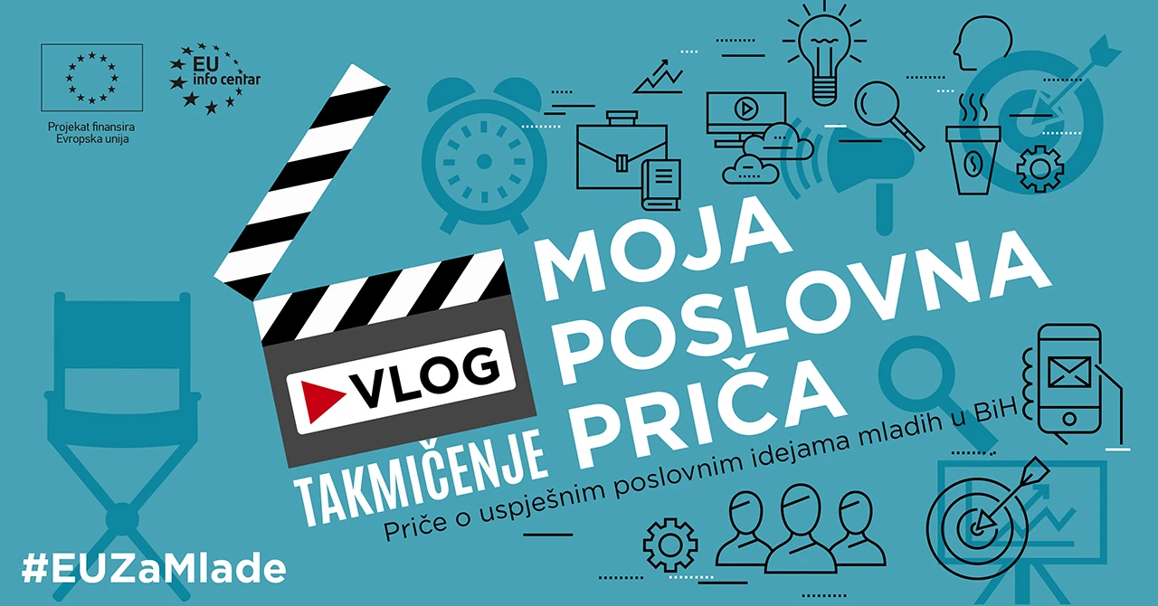 Nagradno vlog natjecanje EU info centra 'Moja poslovna priča'