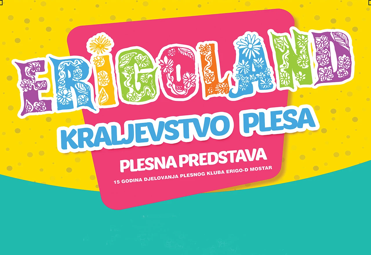 ERIGOLAND – Zavirite u kraljevstvo plesa