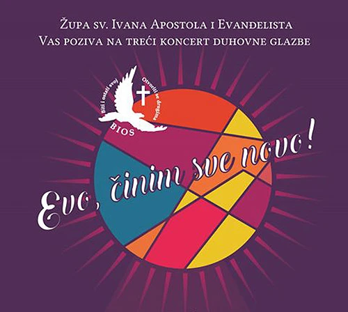 Veliki koncert duhovne glazbe „Evo, činim sve novo!“