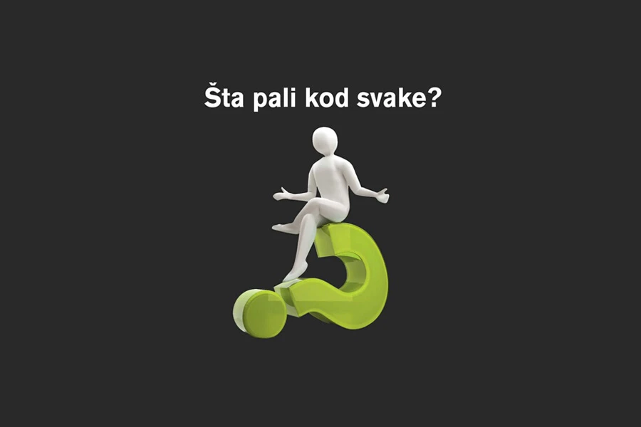 A znate li vi šta pali kod svake…?