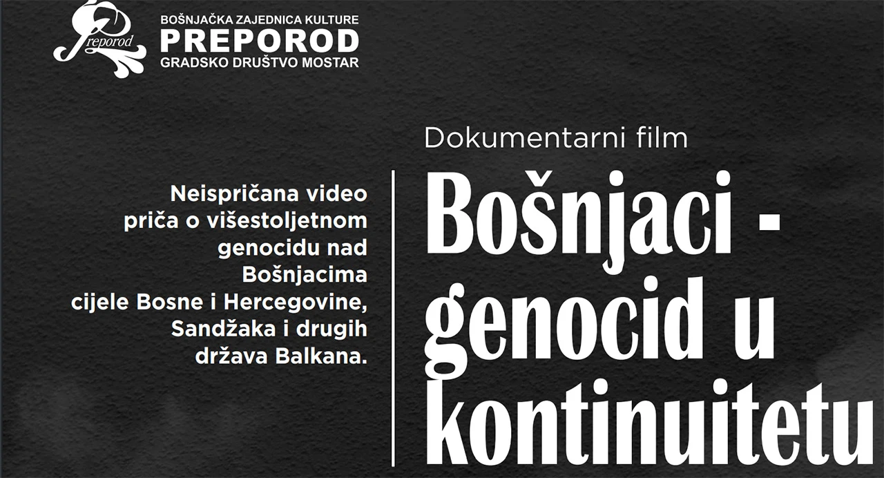 Preporod u Mostaru: Genocid u kontinuitetu nad Bošnjacima