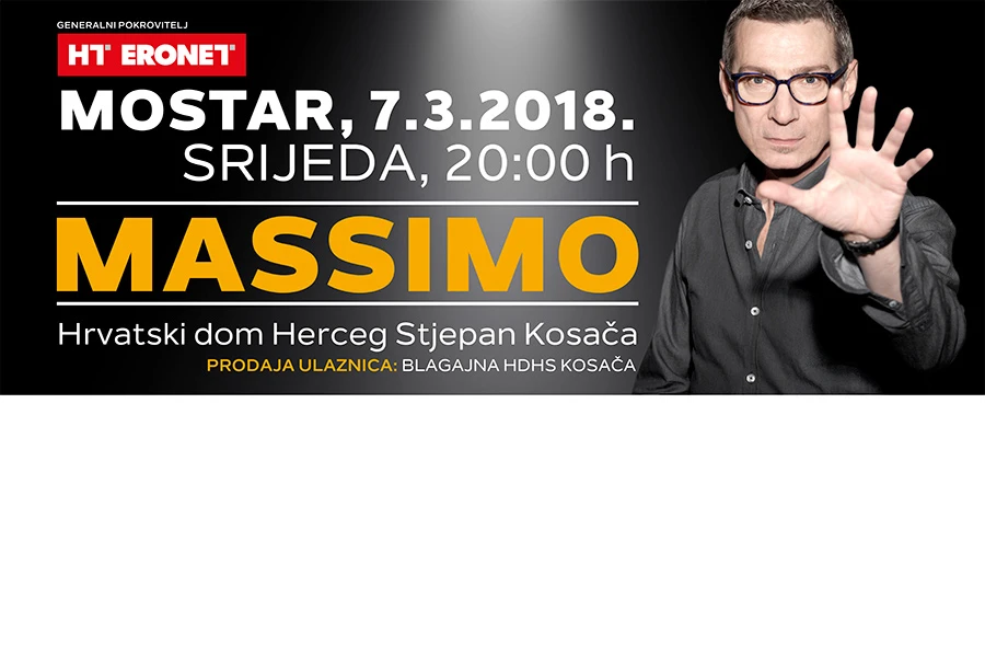Ne propustite: 7.3. Massimo u Kosači pod generalnim pokroviteljstvom HT Eroneta