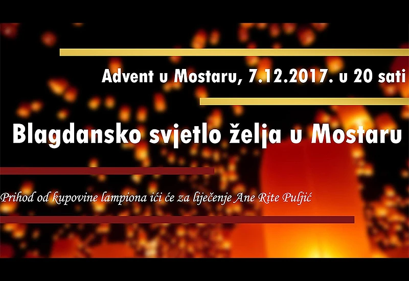 Puštanje lampiona - Božićno svjetlo želja na Adventu u Mostaru