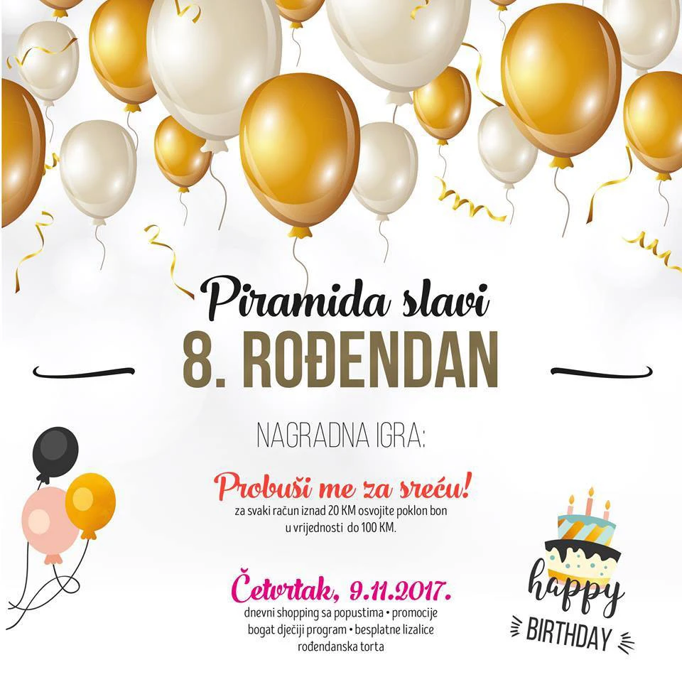Dođite na proslavu 8. rođendana Piramida shopping centra