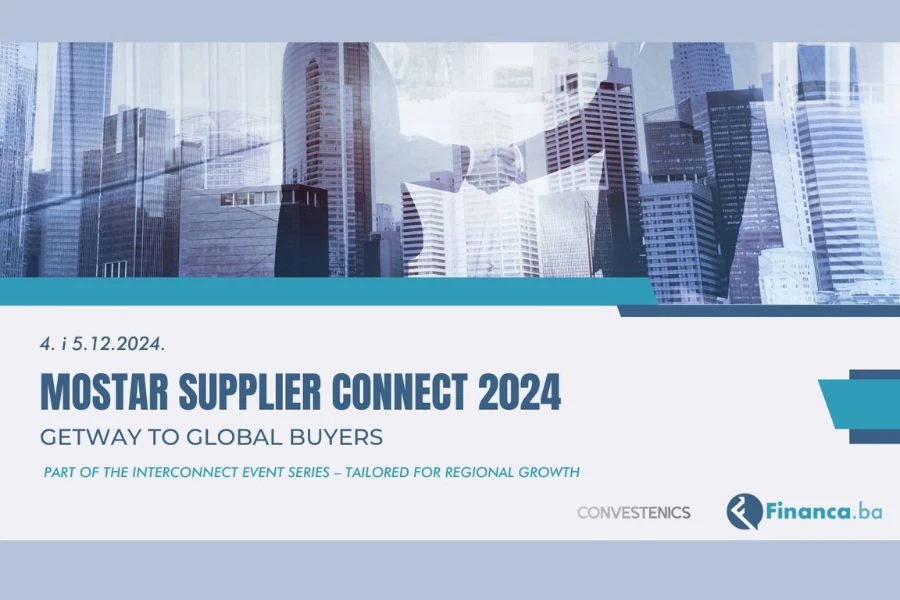 Mostar Supplier Connect u organizaciji InterConnecta i Financa.ba u Mostar dovodi međunarodne poduzetnike koji žele uspostaviti suradnju s lokalnim poduzećima