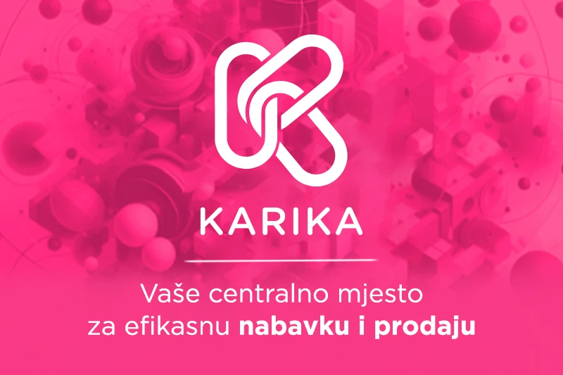 Karika.ba  - Centralno mjesto za efikasnu nabavku i prodaju
