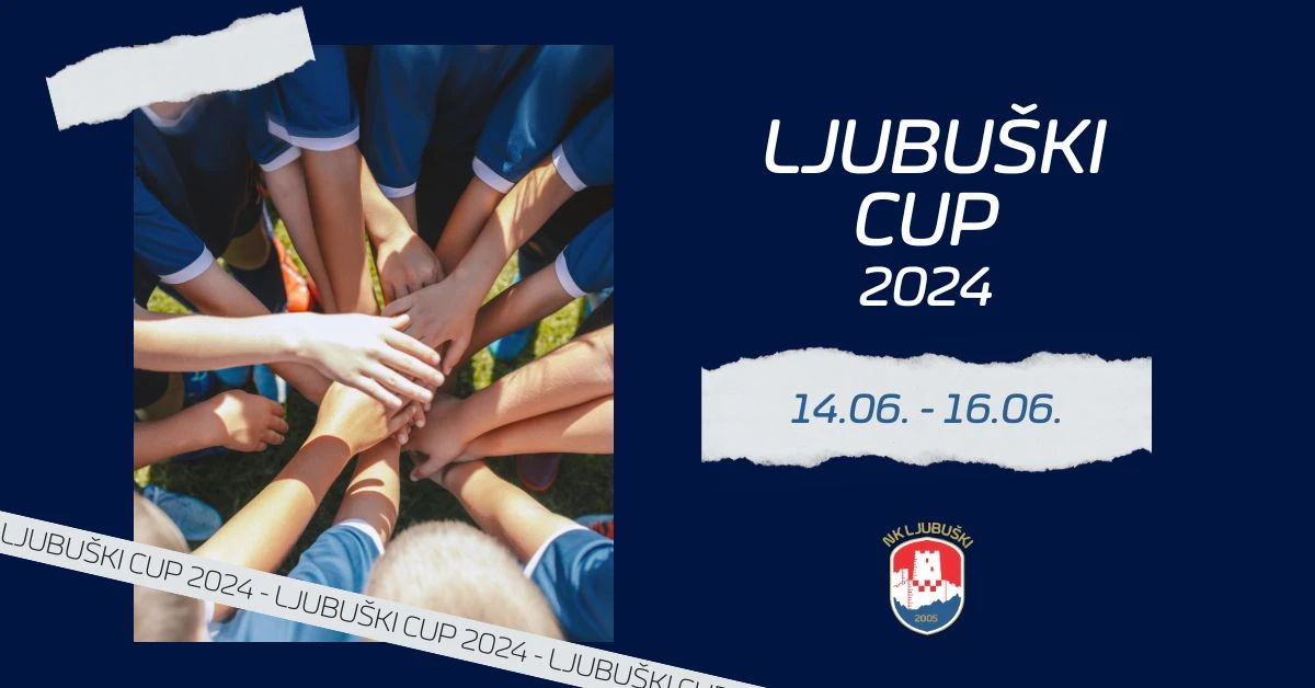 Ljubuški Cup 2024: Međunarodni nogometni turnir za mlade nogometaše 
