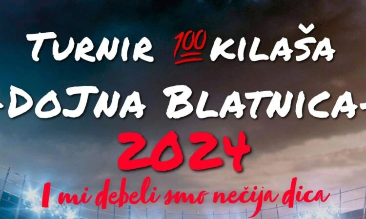 Turnir stokilaša doJna Blatnica 2024. – I mi debeli smo nečija dica