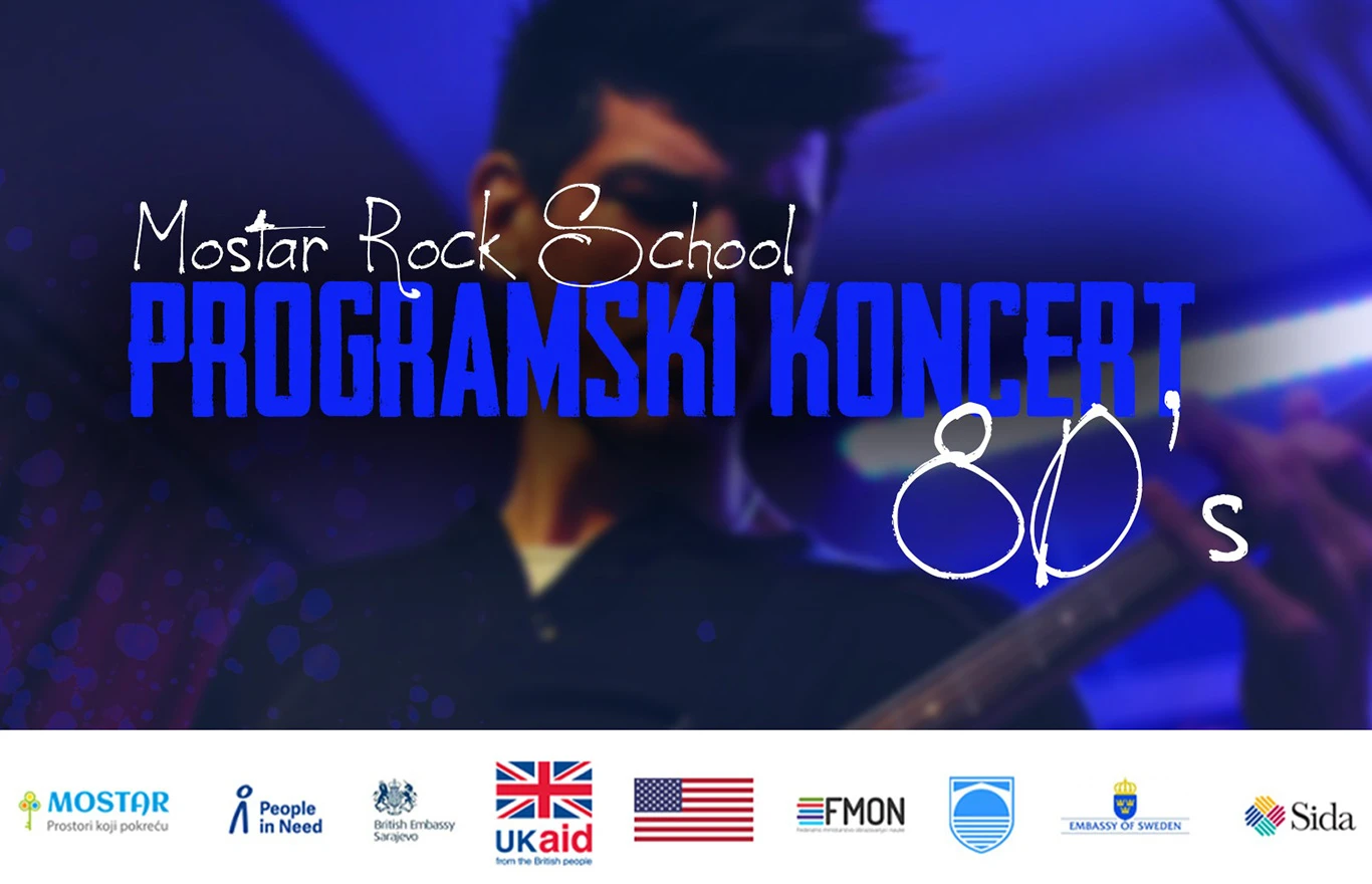 Koncert Mostar Rock School – ''slušamo novih 11 autorskih pjesama polaznika i polaznica i obrađujemo period 80-ih''