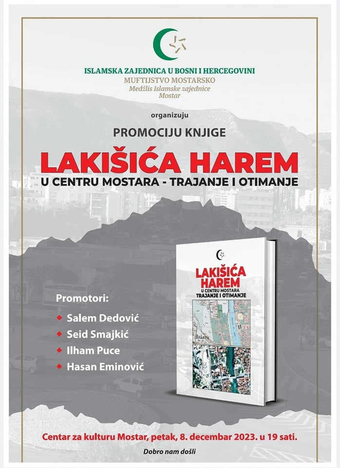 Medžlis IZ promovira knjigu | Lakišića harem u centru Mostara - trajanje i otimanje