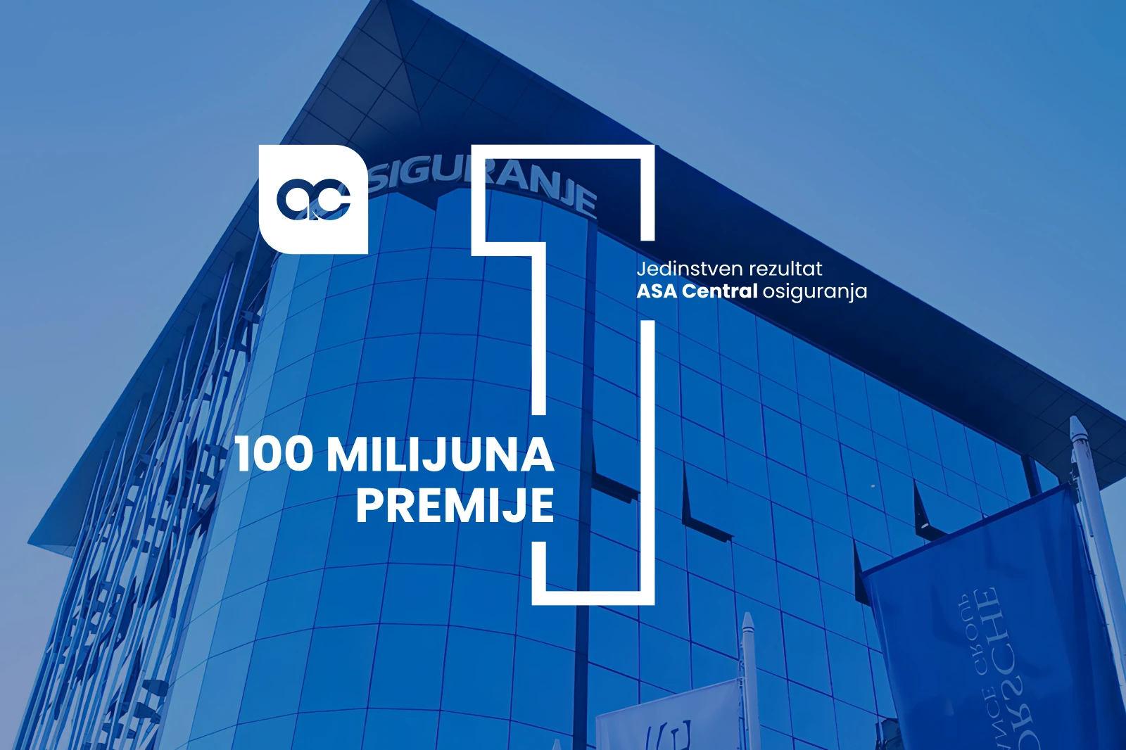 Ostvareno 100 milijuna premije osiguranja - Jedinstven rezultat ASA Central osiguranja