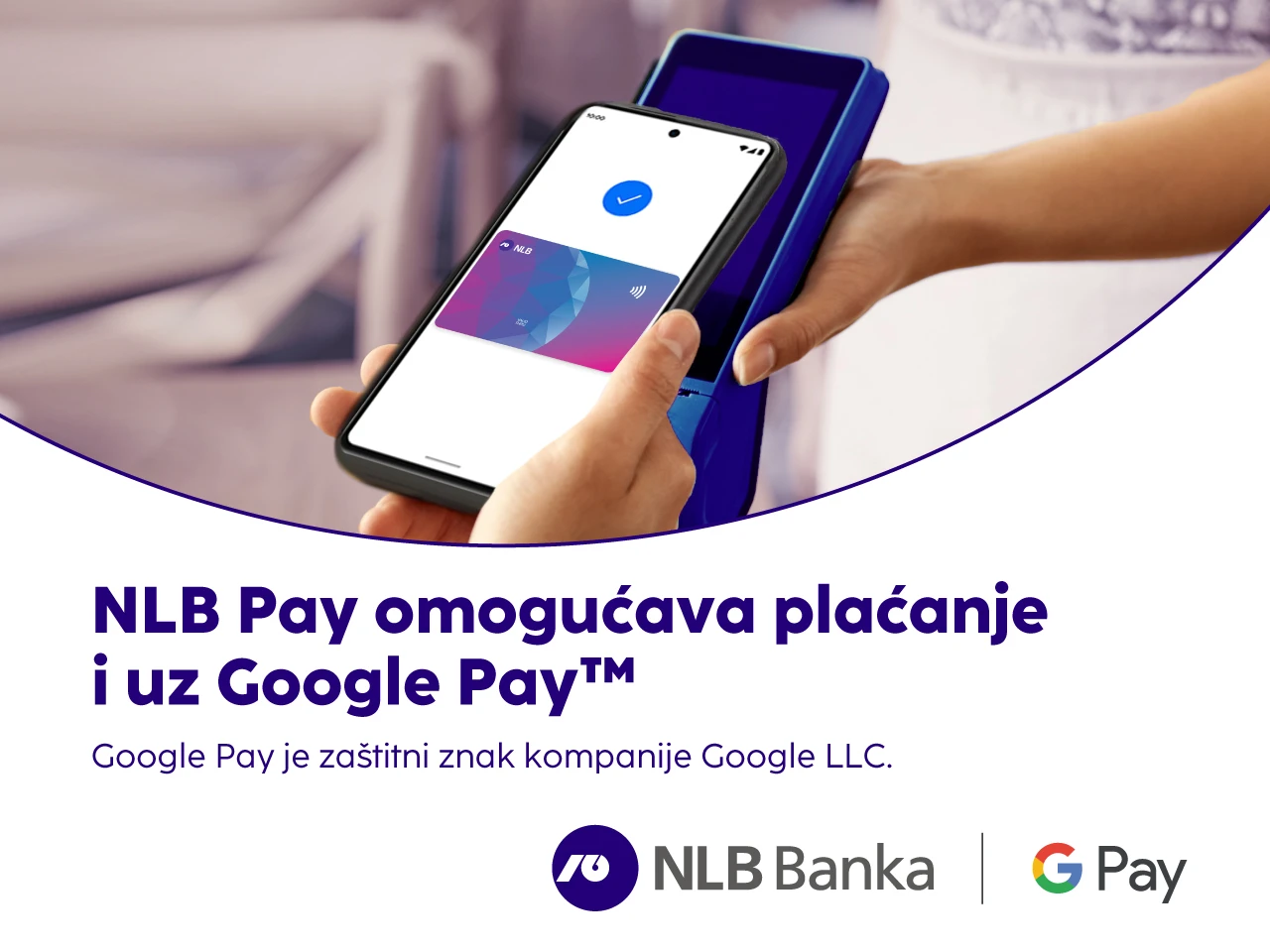 Mobilni novčanik NLB Pay nadograđen tehnologijom Google Pay