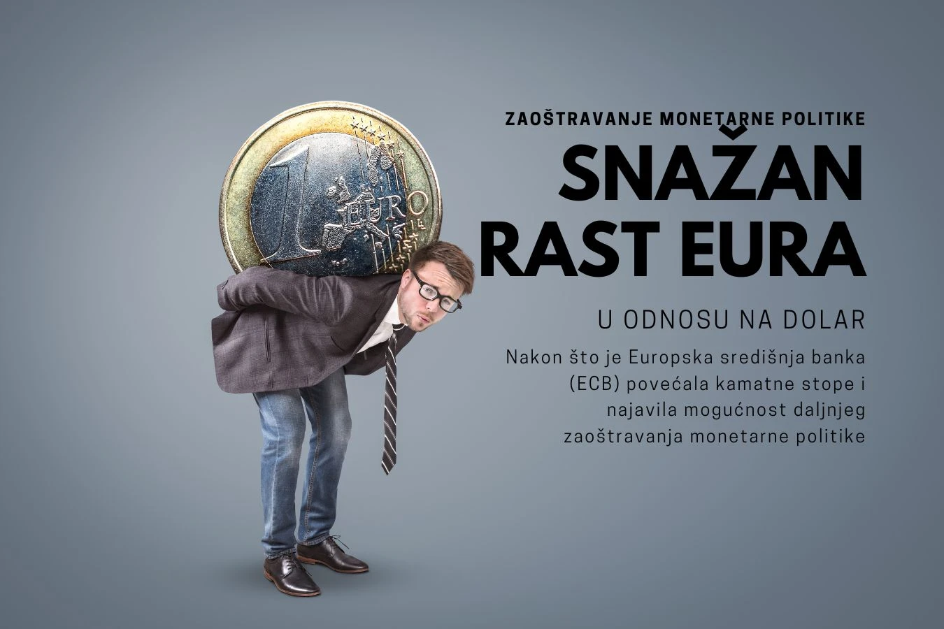 Šta se to događa: Snažan rast eura prema dolaru