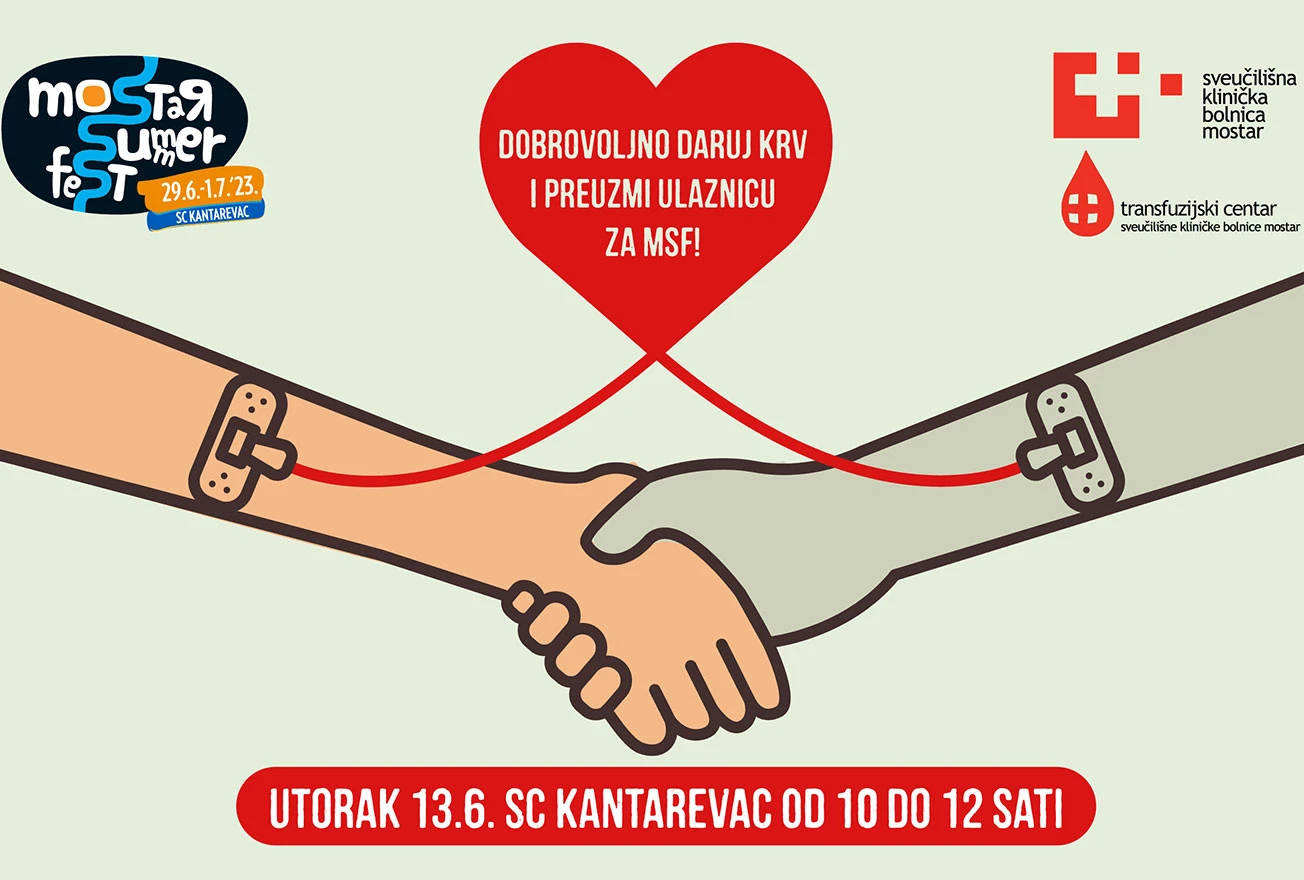 Dobrovoljno daruj krv i preuzmi ulaznicu za Mostar Summer Fest