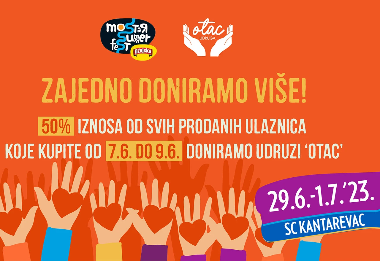 Prihod od svake ulaznice za Mostar Summer Fest je 50% donacija za mališane