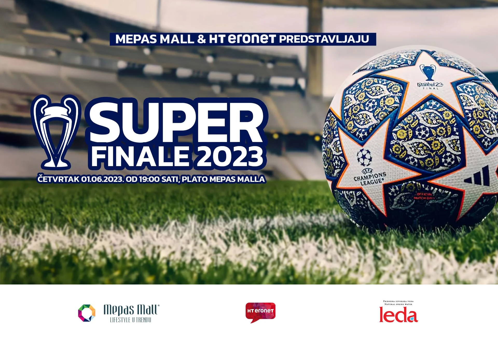 Mepas Mall & HT Eronet predstavljaju Super Finale