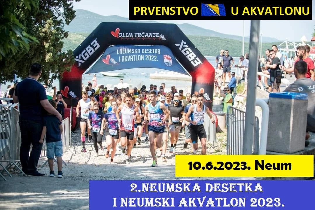 Druga Neumska desetka i akvatlon 2023. - prvenstvo BIH u akvatlonu za seniore