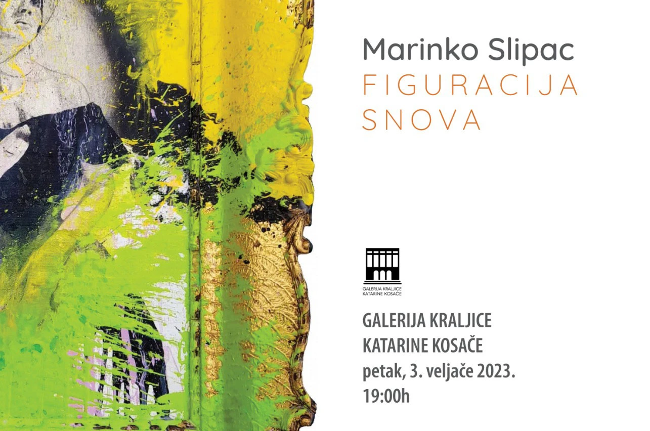 Izložba slika autora Marinka Slipca "Figuracija snova"