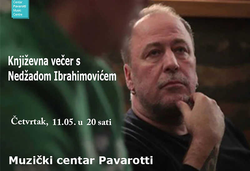 Književna večer Nedžada Ibrahimovića u Pavarotti centru