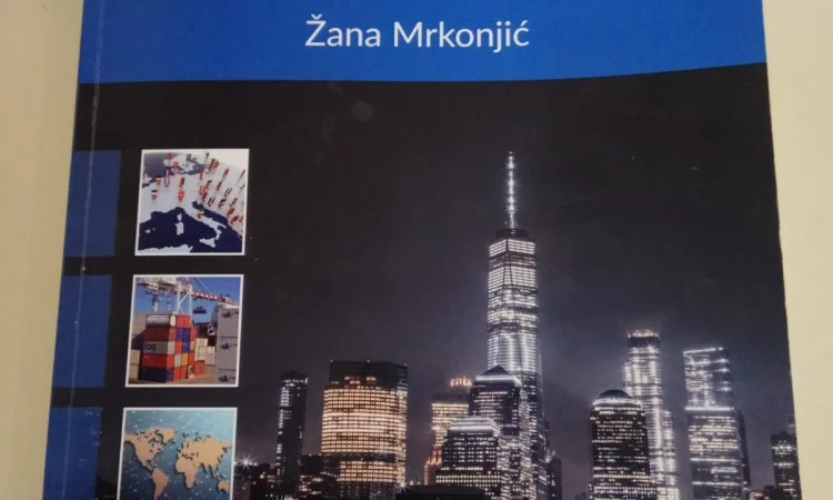 Iz tiska izašla knjiga ''Međunarodno poslovanje'' Žane Mrkonjić