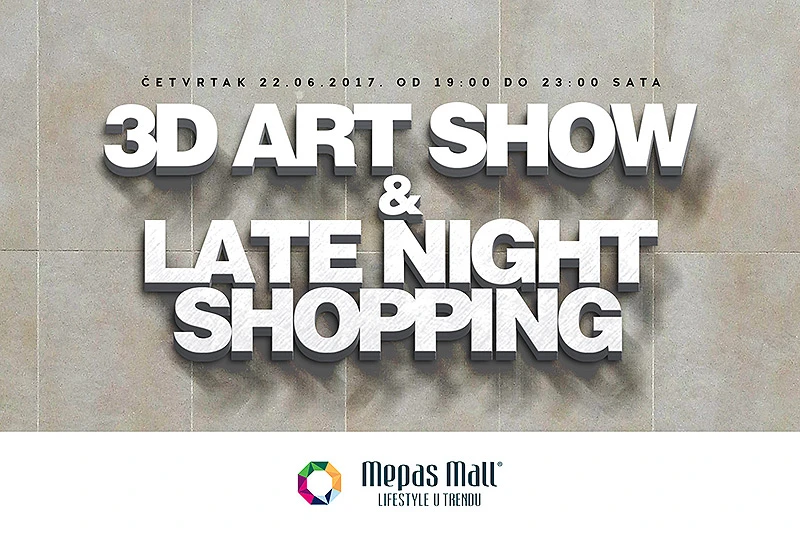 Mepas Mall 3D Art Show & Late Night Shopping
