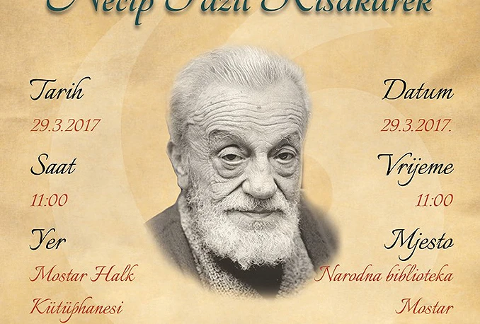 U Mostaru konferencija o književniku Nedžipu Fazilu Kisaküreku
