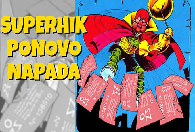 Superhik ponovo napada