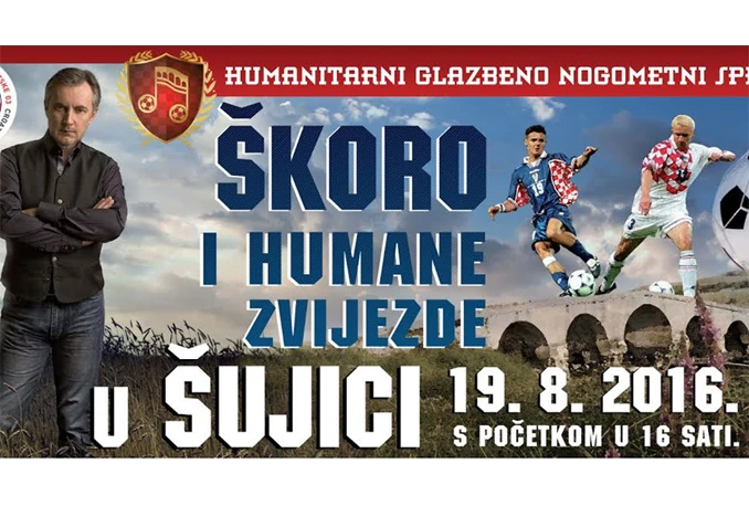 U petak veliki humanitarno-nogometno-glazbeni spektakl u Šujici