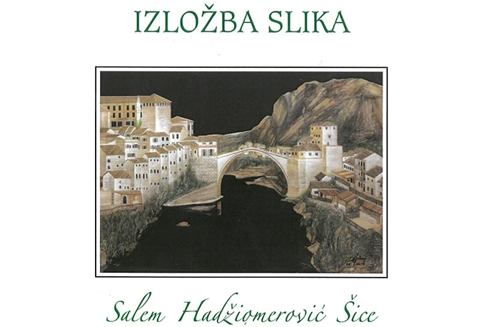Izložba mostarskog samoukog slikara Salema Hadžiomerovića Šice