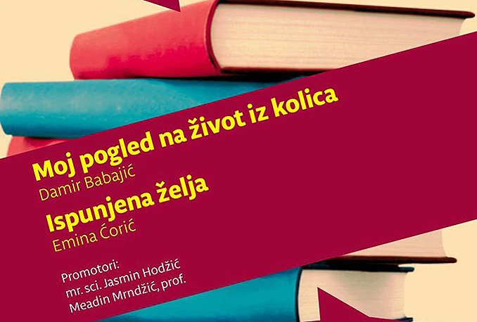 Promocije knjiga ''Moj pogled na život iz kolica'' i ''Ispunjena želja''