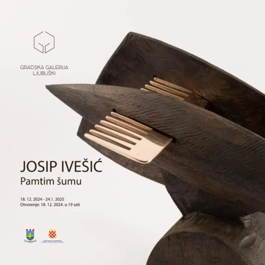 Gradska galerija Ljubuški organizira izložbu skulptura "Pamtim šumu" autora Josipa Ivešića