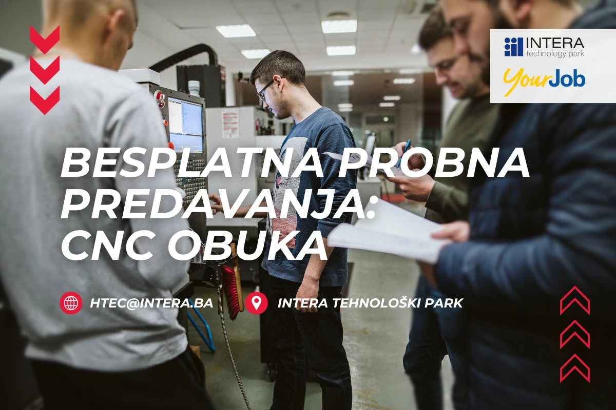 Besplatna probna predavanja za CNC operatere u INTERA Tehnološkom Parku