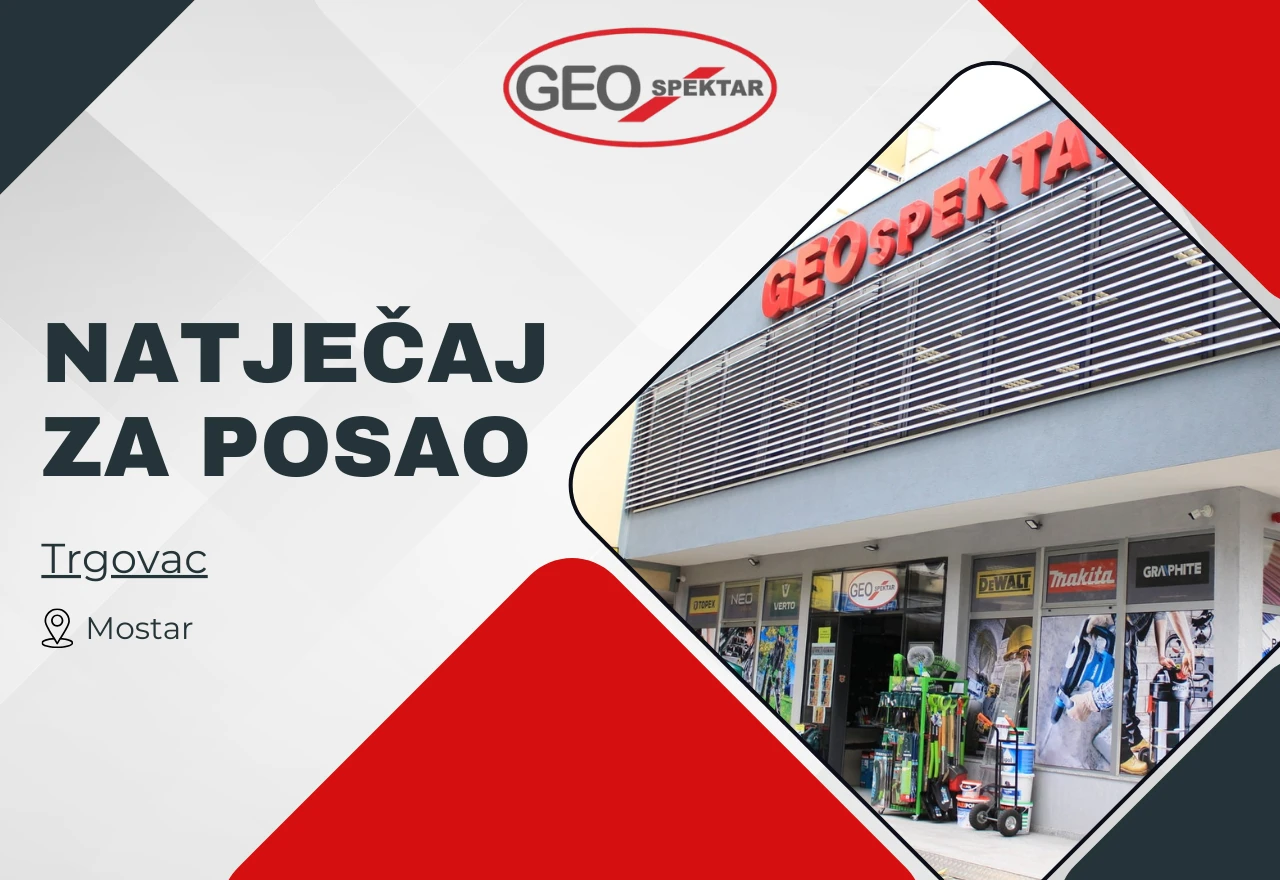 Geo Spektar d.o.o. traži djelatnika za maloprodaju u Mostaru
