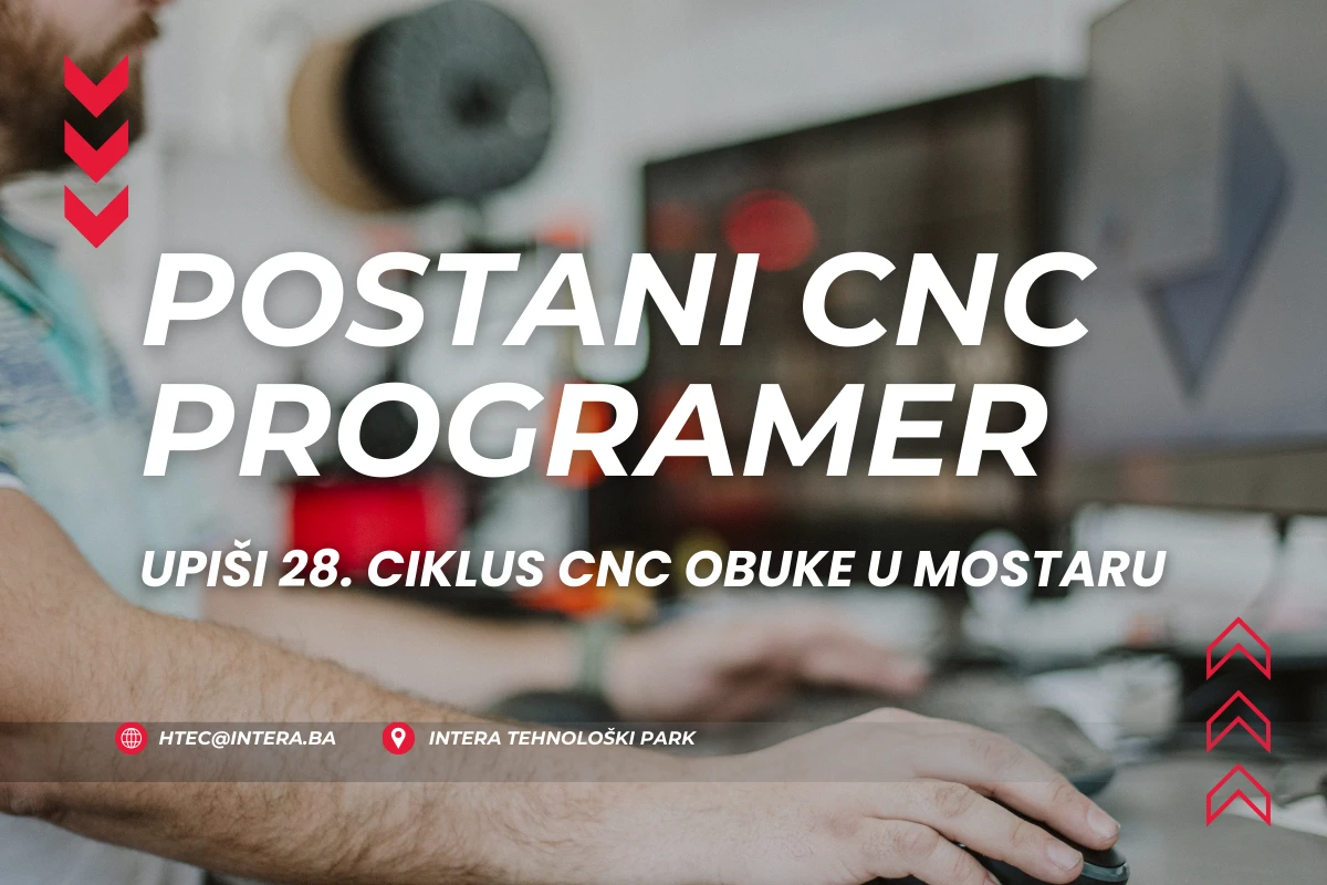 Upišite 28. ciklus CNC programera u Mostaru – Prijave otvorene!