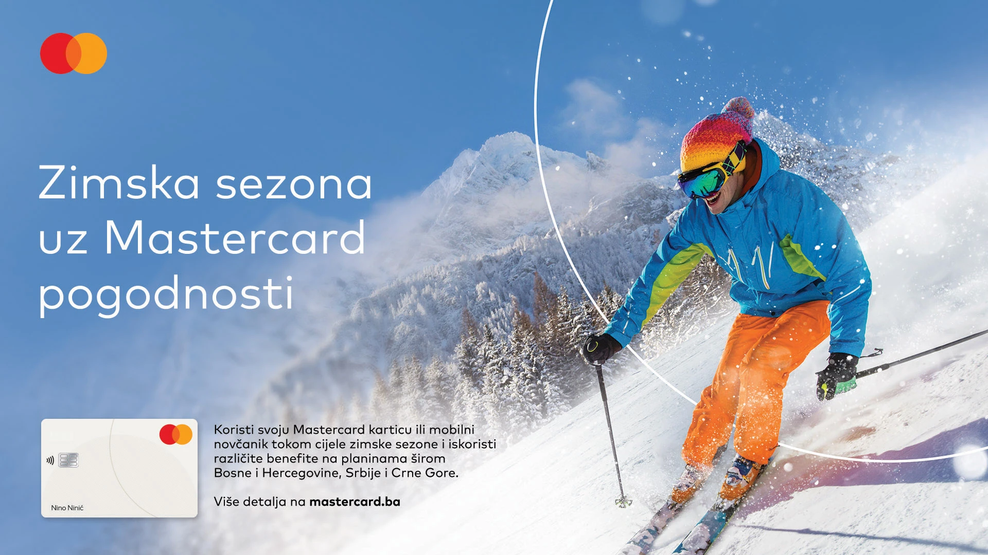 Iskusite posebne zimske radosti uz vašu Mastercard karticu bilo koje banke