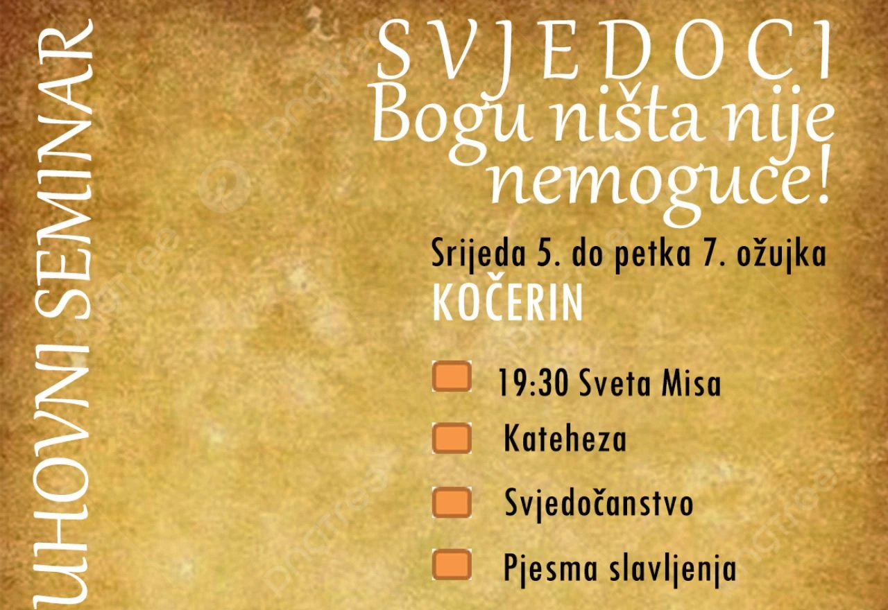 Duhovni seminar pod nazivom "Svjedoci vjere – Bogu ništa nije nemoguće"