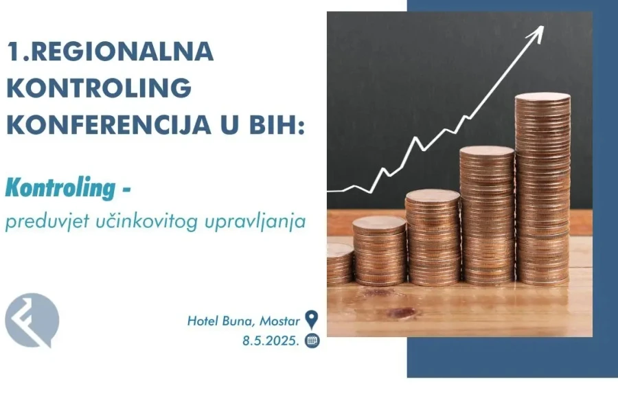 Kontroling kao ključ uspješnog poslovanja: Prva regionalna konferencija u BiH