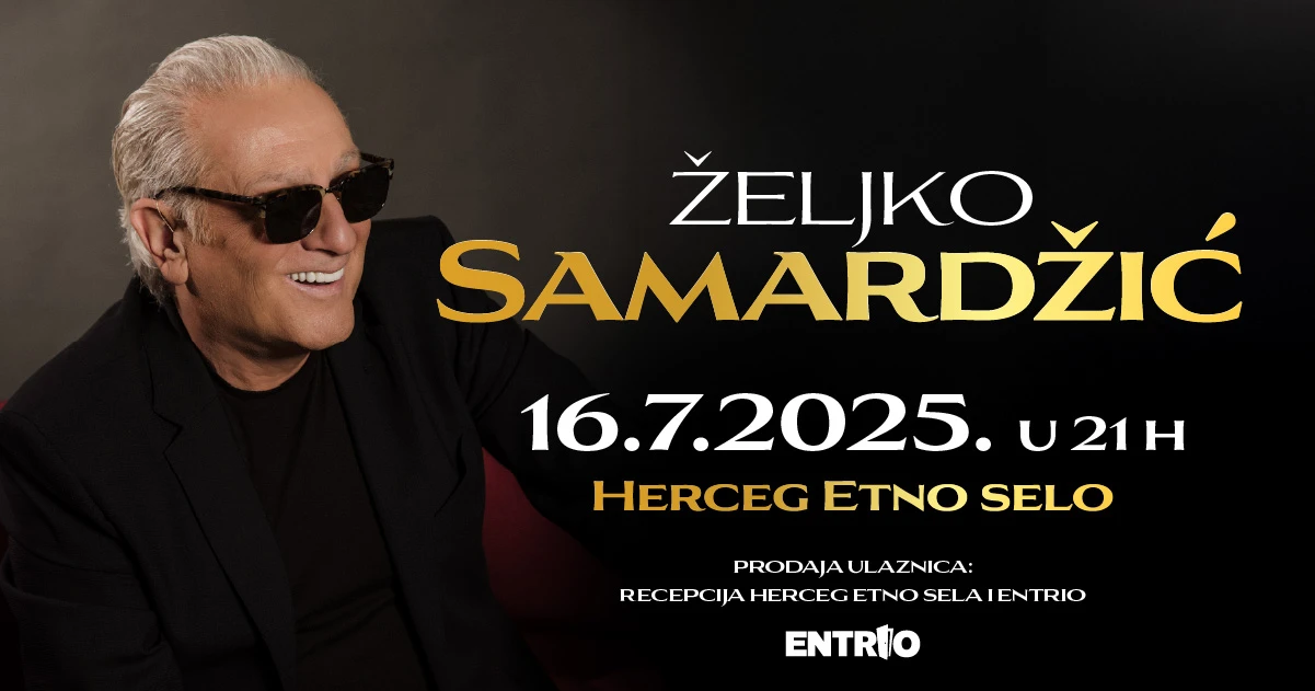 Željko Samardžić prvi put na ljetnoj pozornici Herceg etno sela