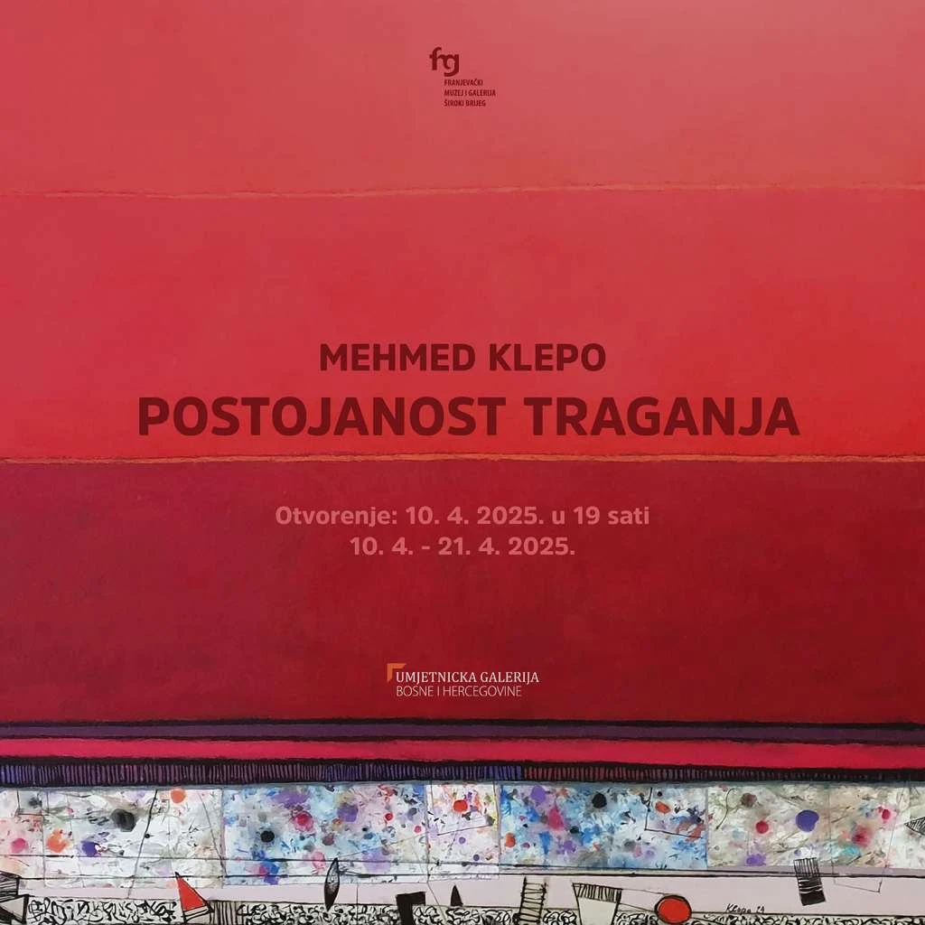 U Širokom Brijegu izložba Mehmeda Klepe "Postojanost traganja"