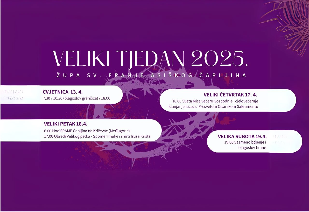 I ove godine Župa sv. Franje Asiškog Čapljina nudi bogat duhovni molitveni program u Velikom tjednu i na Uskrs.