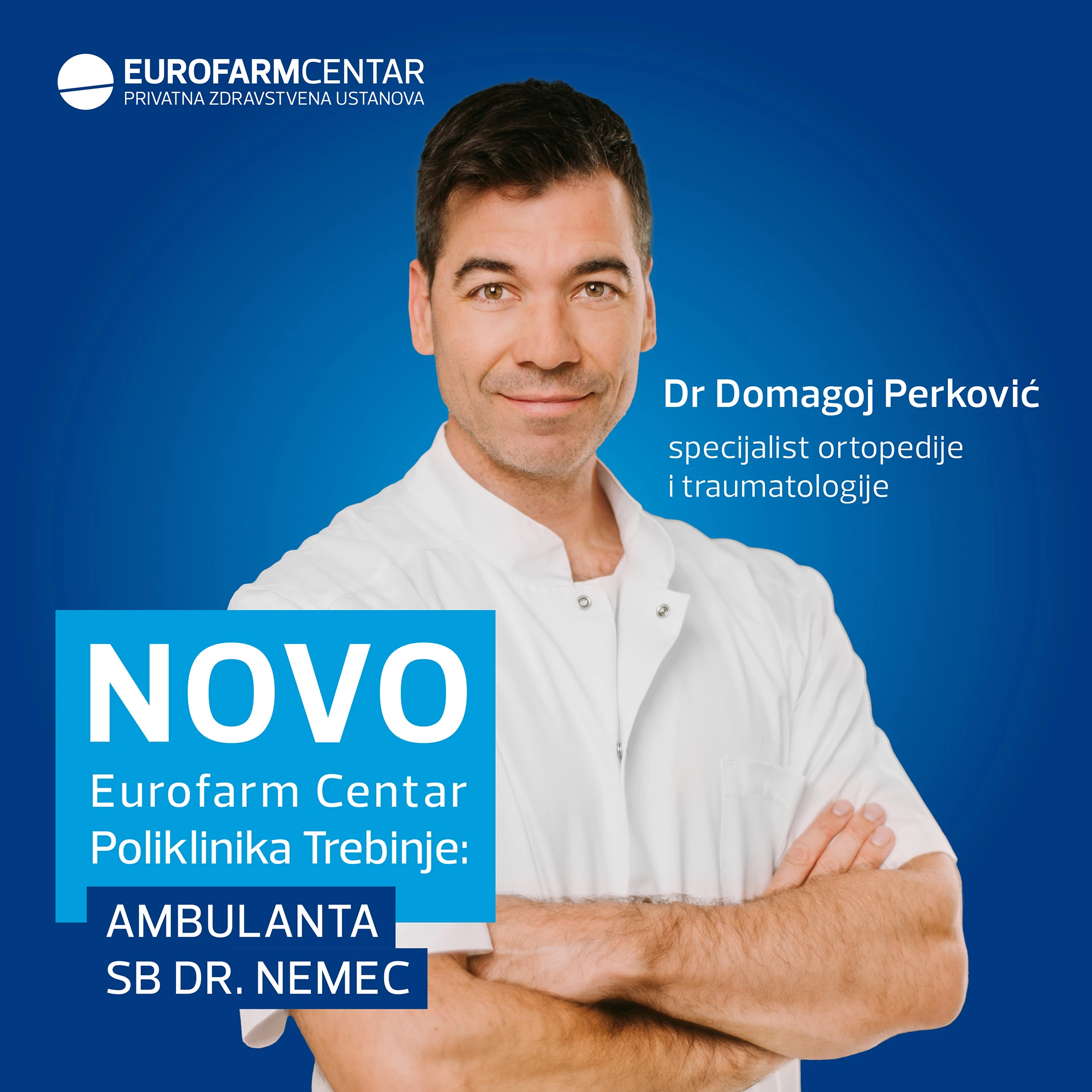 Ortopedski specijalist dr. Domagoj Perković iz Specijalne bolnice dr. Nemec dolazi u Eurofarm Centar Polikliniku