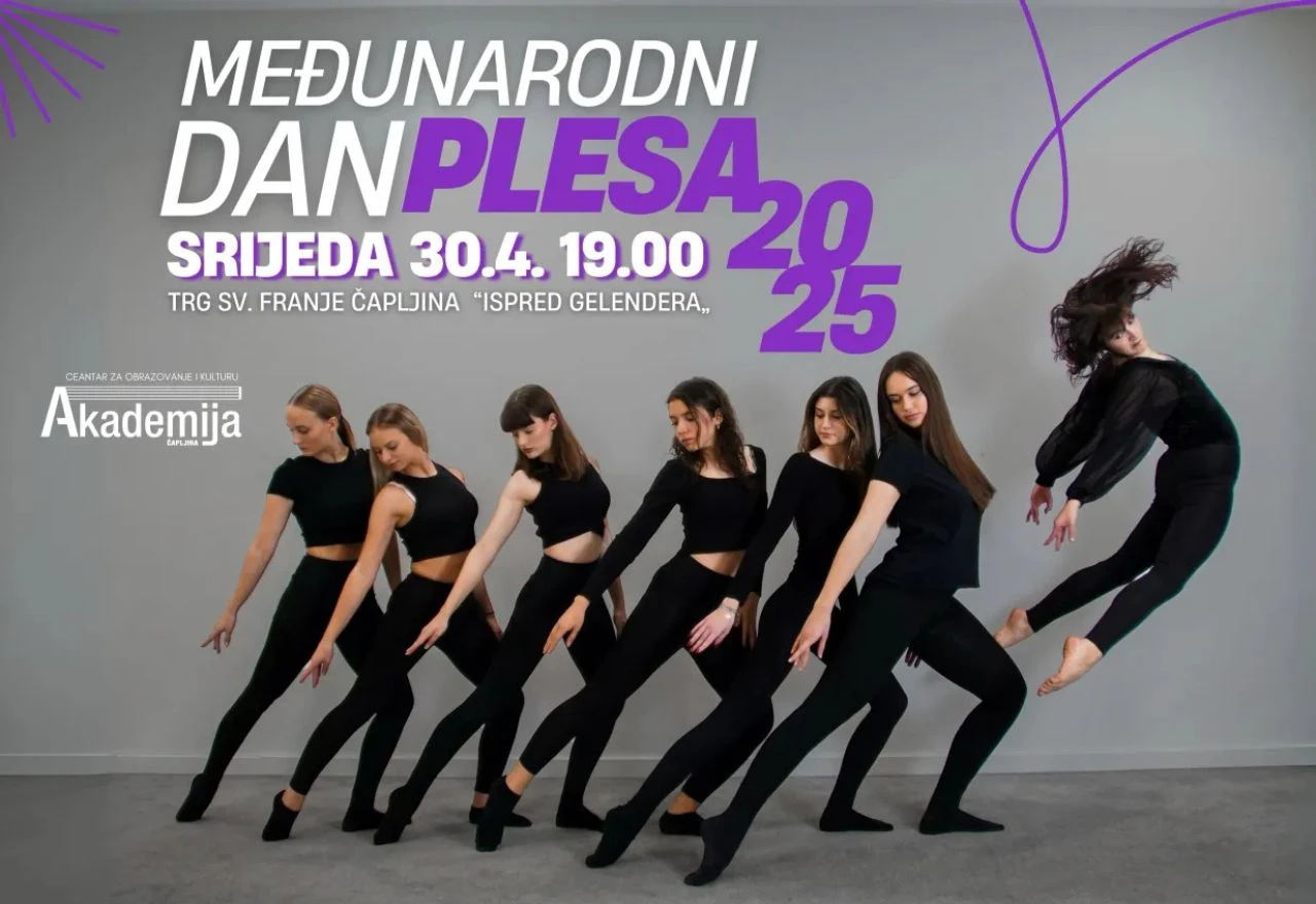 30. travnja 2025. obilježavanje Međunarodnog dana plesa u Čapljini