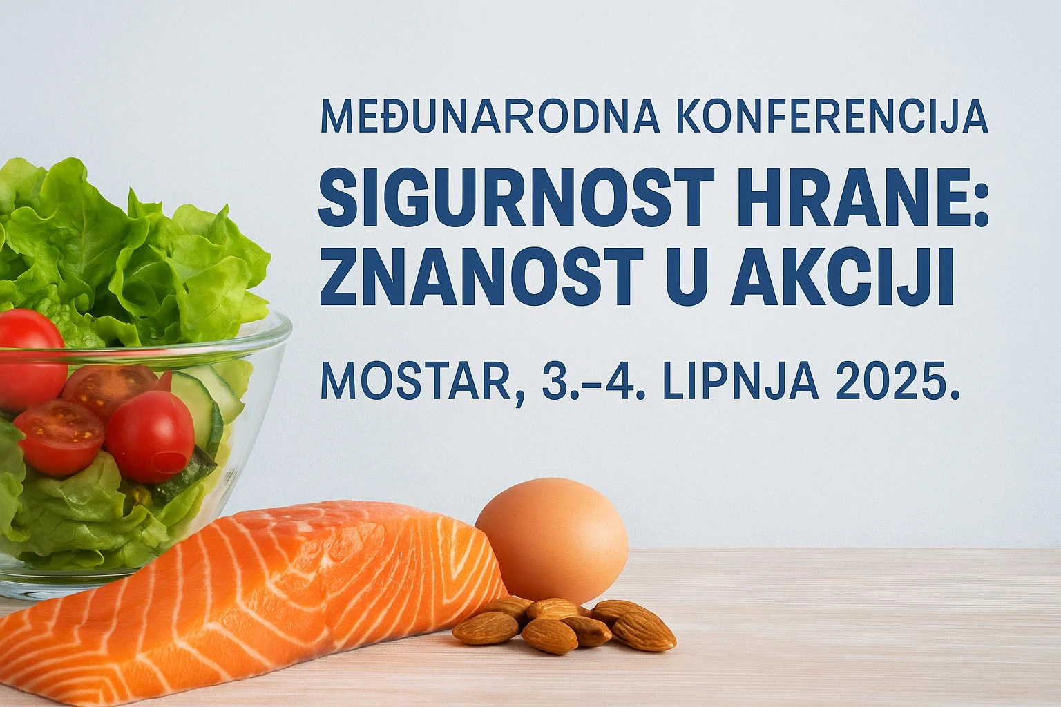 Međunarodna konferencija o sigurnosti hrane: ''Znanost u akciji''